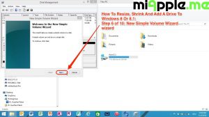 How To Resize, Shrink And Add A Drive To Windows 8 Or 8.1: Step 6 of 10: New Simple Volume Wizard wizard