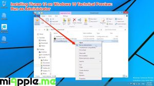 Installing iTunes 12 on Windows 10 Technical Preview_01_Run as Administrator