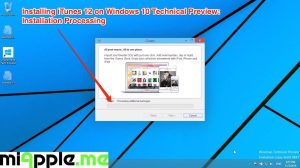Installing iTunes 12 on Windows 10 Technical Preview_04_Installation Processing