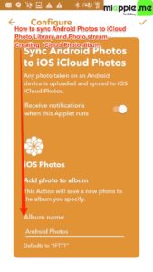 Sync Android Photos to iOS iCloud Photo_04_IFTTT create iCloud Photo album