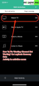 Logitech harmony hub_TV starting channel not working_01_activity in activities menu